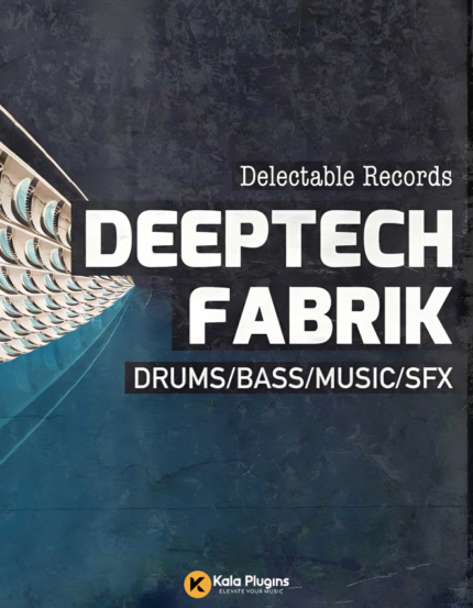 Delectable Records DeepTech Fabrik 01 Sample Packs Download