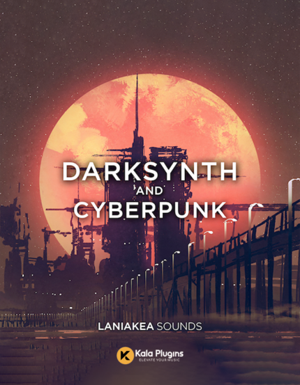 Laniakea Sounds Darksynth & Cyberpunk Sample Packs Download