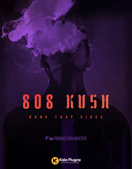 Production Master - 808 Kush - Dank Trap Vibes Sample Packs Download
