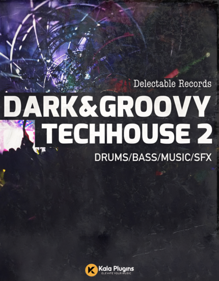 Dark And Groovy Tech House 02 Sample Packs Download