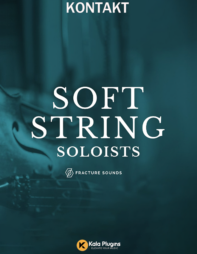 Fracture Sounds – Soft String Soloists