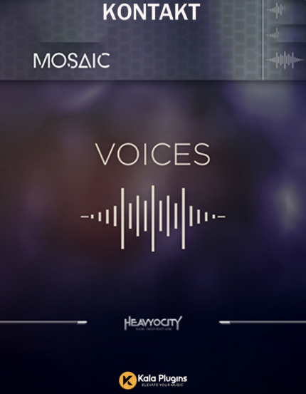 Heavyocity – Mosaic Voices Software Download