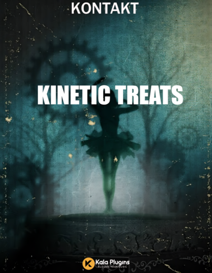 Native Instruments Kinetic Treats (KONTAKT) Download