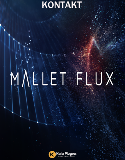 Native Instruments Mallet Flux (KONTAKT) Download