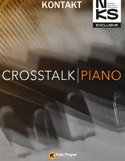 Native Instruments – Crosstalk Piano Download