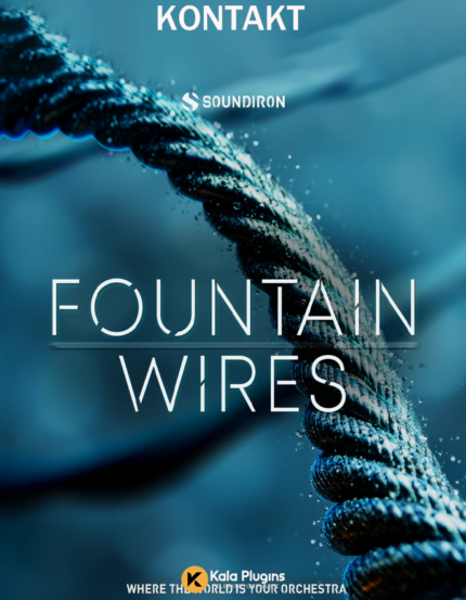 Soundiron – Fountain Wires Download